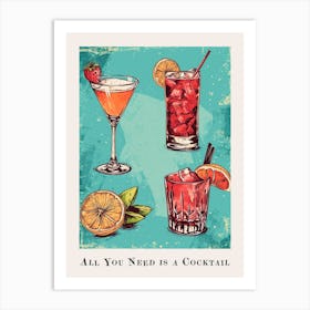 All You Need Is A Cocktail Tile Poster 3 Art Print