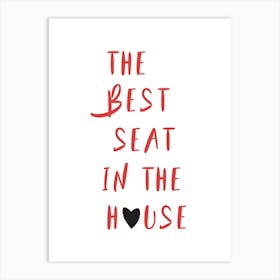 Funny Toilet Print Trendy The Best Seat In The House 03 Art Print