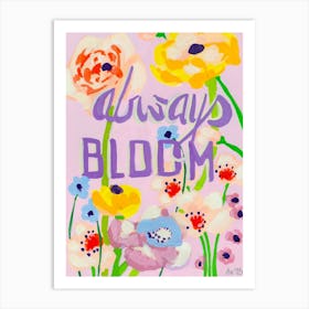 Always Bloom, violet Art Print