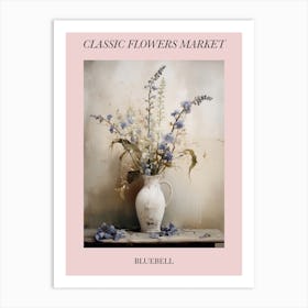 Classic Flowers Market Bluebell Floral Poster 3 Art Print