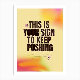 Push Your Limits Art Print