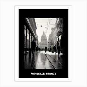 Poster Of Marseille, France, Mediterranean Black And White Photography Analogue 2 Art Print