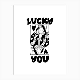 Lucky You,Black, Playing Cards, Art, Design, Wall Print Art Print