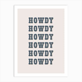 Howdy 1 Art Print