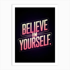 Believe In Yourself 1 Poster