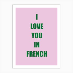 I Love You In French Art Print