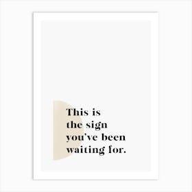 The Sign Black Art Print