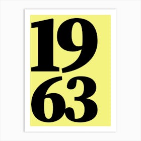 1963 Typography Date Year Word Art Print
