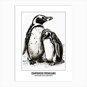 Penguin Snuggling With Their Mate Poster 2 Art Print