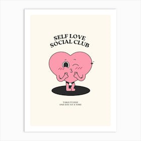 Self Love Social Club 1 Art Print