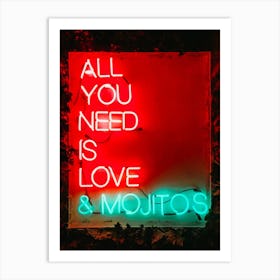 All You Need Is Love & Mojitos Art Print