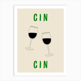 Cin Cin Green Poster Art Print