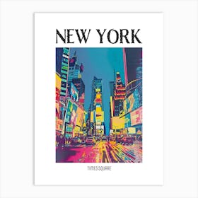 Times Square New York Colourful Silkscreen Illustration 1 Poster Art Print