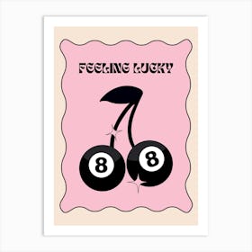 Feeling Lucky 8 Ball Cherries Art Print