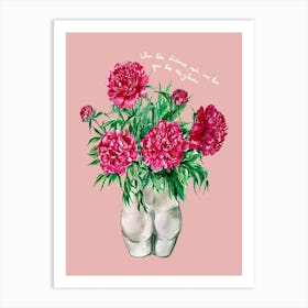 Peonies In Bum Vase On Pink With Slogan Art Print