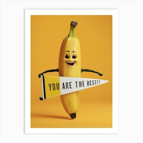 You Are The Best 1 Art Print