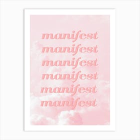 Manifest Clouds Art Print