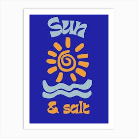 Sun and salt Art Print