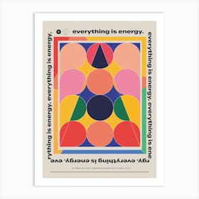 The Everything Is Energy Art Print