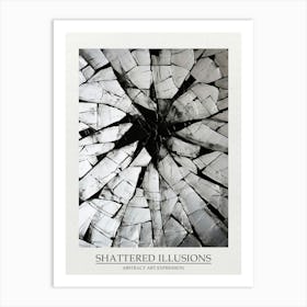 Shattered Illusions Abstract Black And White 2 Poster Art Print