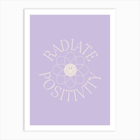 Radiate Positivity Lilac Art Print