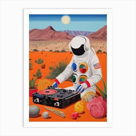 An Astronaut Djing In The Desert 1 Art Print