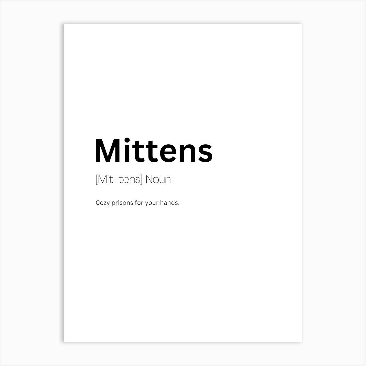 Mittens Definition Meaning 1 Art Print by Kaigozen