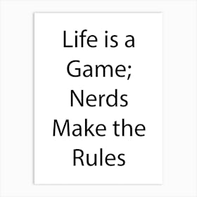 Nerdy And Geeky Quote 8 Art Print