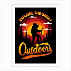 Explore The Great Outdoors Art Print