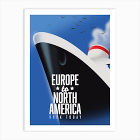 Europe to North America Vintage style cruise liner advert travel poster. Art Print