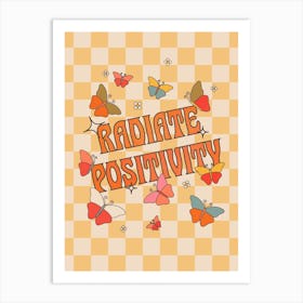 Radiate Positivity Art Print
