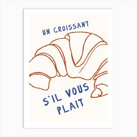 Un Croissant Print Art Print