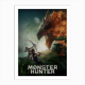 Monster Hunter Movie Poster In A Pixel Dots Art Style Art Print