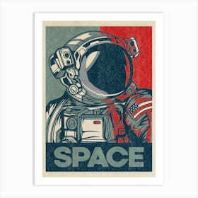 Space (Hope/Obama style, Shepard Fairey style) — Vintage space poster, retro space art, propaganda poster, retrofuturism, retro sci-fi Art Print