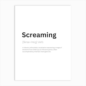 Screaming Definition Meaning Art Print