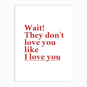 I Love You Art Print