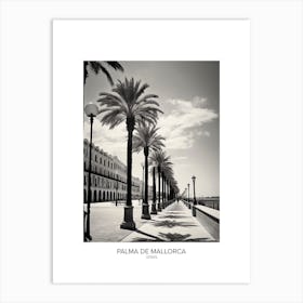 Poster Of Palma De Mallorca, Spain, Black And White Analogue Photography 4 Art Print