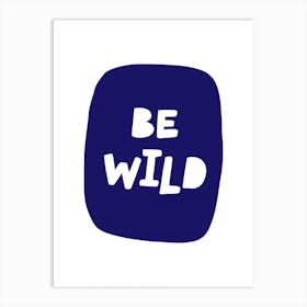 Be Wild Bubble Navy Super Scandi Kids Art Print