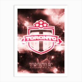 Toronto Fc 2 Art Print