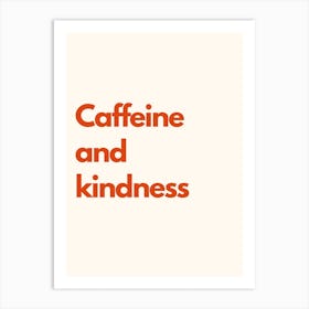 Caffeine And Kindness Kitchen Typography Cream Red Art Print