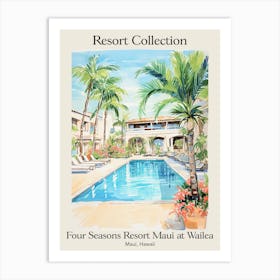 Poster Of Four Seasons Resort Collection Maui At Wailea   Maui, Hawaii   Resort Collection Storybook Illustration 3 Art Print