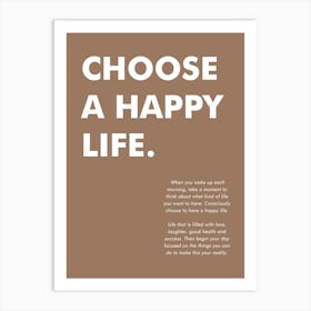 Choose A Happy Life Vertical 09 Art Print