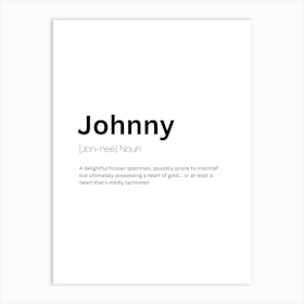 Johnny Definition Meaning Art Print