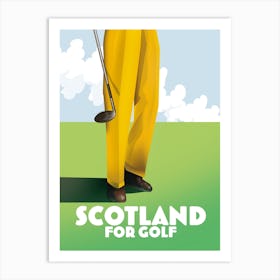 Scotland For Golf Art Print