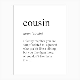 Cousin Definition Meaning Art Print