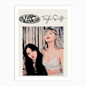 Taylor Swift And Olivia Rodriguez Art Print