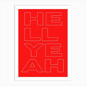 Hell Yeah Red Modern Minimal Typography Art Print