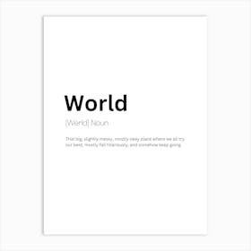 World Definition Meaning Art Print