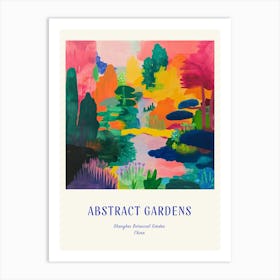 Colourful Gardens Shanghai Botanical Garden China 1 Blue Poster Art Print