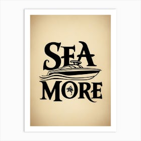 Sea More Logo Art Print